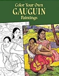 Color Your Own Gauguin Paintings (Paperback)