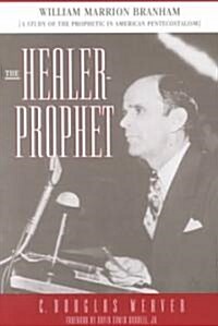 The Healer-Prophet (Paperback, Reprint)