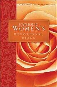 Catholic Womens Devotional Bible-NRSV: Featuring Daily Meditations by Women and a Reading Plan Tied to the Lectionary (Paperback)