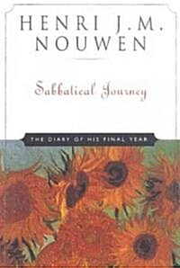 Sabbatical Journey: The Diary of His Final Year (Paperback)