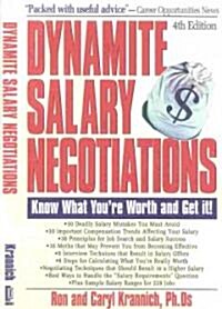 Dynamite Salary Negotiations: Know What Youre Worth and Get It! (Paperback, 4)