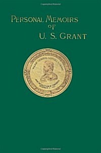 Personal Memoirs of U. S. Grant: Volume Two (Hardcover)