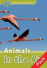 Oxford Read and Discover: Level 3: Animals in the Air Audio CD Pack (Package)