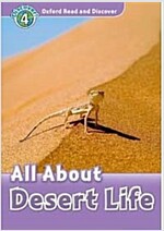 Oxford Read and Discover: Level 4: All About Desert Life (Paperback)