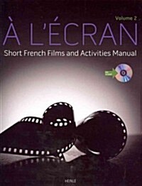 A lEcran: Short French Films and Activities, Volume 2 (with DVD) (Paperback)