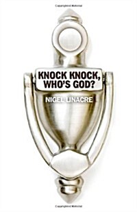 Knock Knock, Whos God? (Paperback)