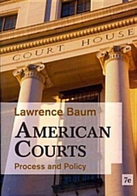 American Courts: Process and Policy (Paperback, 7, Revised)
