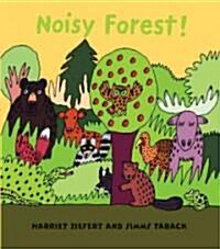 Noisy Forest! (Board Book)