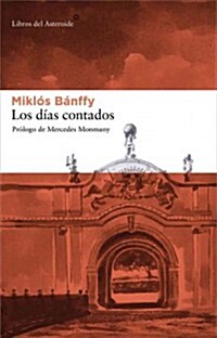 Los Dias Contados (Paperback, 4, Fourth Edition)