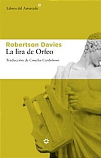 La Lira de Orfeo = The Lyre of Orpheus (Paperback)