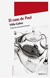 El Caso de Paul: Un Estudio Sobre el Temperamento (Paperback)