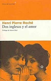 DOS Inglesas y El Amor (Paperback)