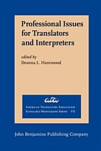 Professional Issues for Translators and Interpreters (Hardcover)