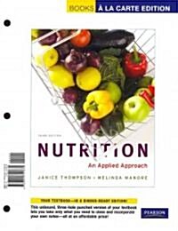 Nutrition, an Applied Approach (Paperback, 3rd, PCK, UNBN)