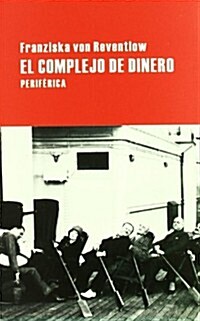 El Complejo de Dinero (Paperback)