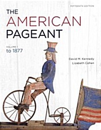 The American Pageant, Volume 1 (Paperback, 15, Revised)