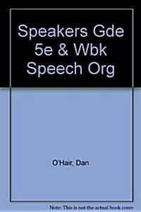 Speakers Guidebook, 5th Ed. + Outlining and Organizing Your Speech (Paperback, 5th)