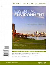 Essential Environment: The Science Behind the Stories [With Access Code] (Loose Leaf, 4)