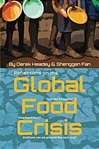 Reflections on the Global Food Crisis (Paperback)