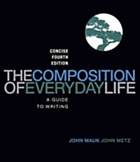 The Composition of Everyday Life, Concise Edition (Paperback, 4, Revised)