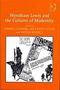 Wyndham Lewis and the Cultures of Modernity (Hardcover)