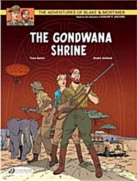 Blake & Mortimer 11 - The Gondwana Shrine (Paperback)