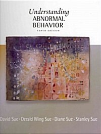 Understanding Abnormal Behavior (Hardcover, 10th)