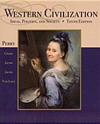 Western Civilization: Ideas, Politics, and Society (Paperback, 10, Revised)