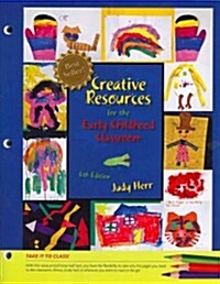 Cengage Advantage Books: Creative Resources for the Early Childhood Classroom (Paperback, 6, Revised)