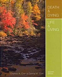 Death & Dying, Life & Living (Paperback, 7, Revised)