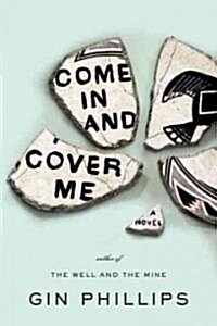 Come in and Cover Me (Hardcover)