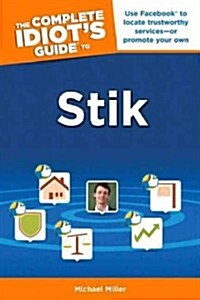 The Complete Idiots Guide to Stik (Paperback)