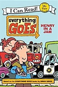 [중고] Everything Goes: Henry in a Jam (Paperback)