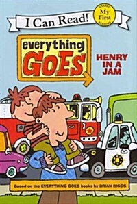 Everything Goes: Henry in a Jam (Hardcover)