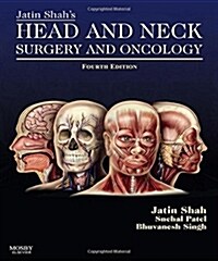 Jatin Shahs Head and Neck Surgery and Oncology: Expert Consult: Online and Print (Hardcover, 4, Revised)