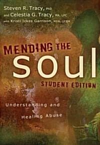 Mending the Soul: Understanding and Healing Abuse (Paperback, Student)