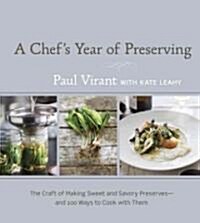 The Preservation Kitchen: The Craft of Making and Cooking with Pickles, Preserves, and Aigre-Doux [a Cookbook] (Hardcover)