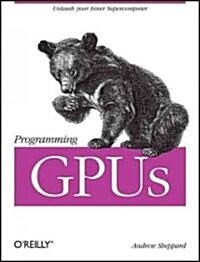 Programming Gpus (Paperback)