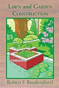 Lawn and Garden Construction (Paperback)