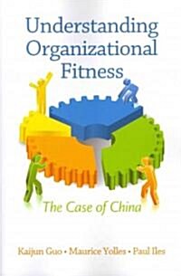 Understanding Organizational Fitness: The Case of China (Paperback, New)