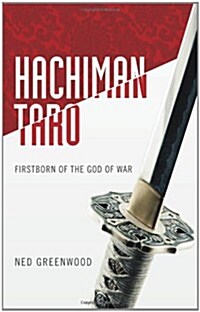 Hachiman Taro: Firstborn of the God of War (Paperback)