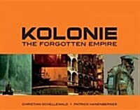 Kolonie: The Forgotten Empire (Hardcover)