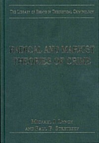 Radical and Marxist Theories of Crime (Hardcover)