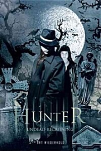 Hunter: Undead Reckoning (Paperback)