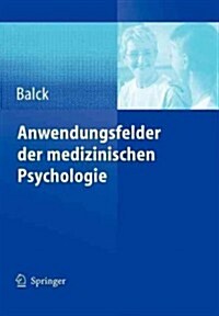 Anwendungsfelder Der Medizinischen Psychologie (Paperback)