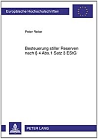 Besteuerung Stiller Reserven Nach ?4 Abs.1 Satz 3 Estg: Vereinbarkeit Mit Verfassungs-, Europa- Und Abkommensrecht (Paperback)