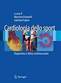 Cardiologia Dello Sport: Diagnostica E Clinica Cardiovascolare (Paperback, 2011)
