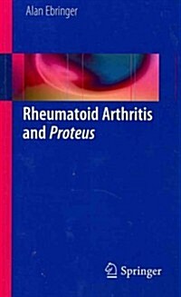 Rheumatoid Arthritis and Proteus (Paperback, 2012)