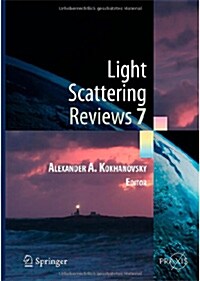 Light Scattering Reviews 7: Radiative Transfer and Optical Properties of Atmosphere and Underlying Surface (Hardcover, 2013)