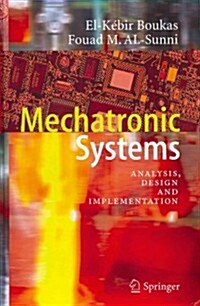 Mechatronic Systems: Analysis, Design and Implementation (Hardcover, 2012)